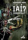 IAÍ?: a geração s...