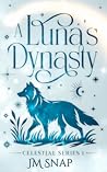 A Luna’s Dynasty (Celestial, 1)