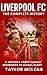 Liverpool FC: The Complete ...