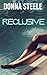 Reclusive by Donna Steele