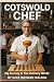 Cotswold Chef by Richard Walton