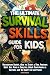The Ultimate Survival Skill...