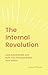 The Internal Revolution: Le...