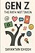 Gen Z - The Path Not Taken:...