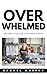 Overwhelmed by Rachel Murphy