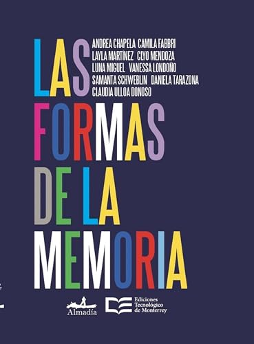 Las formas de la memoria (Spanish Edition)