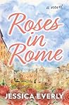 Roses in Rome: A ...