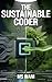 The Sustainable Coder by MS WANI