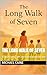 The Long Walk of Seven: A T...