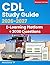 CDL Study Guide: Complete R...