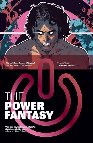 The Power Fantasy Volume 3: The End of History (Paperback)