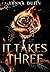 It Takes Three by Lenna DuFin