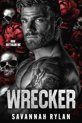 Wrecker (Iron Battalion MC Book 2)