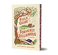 Field Guide for the Formerly Villainous