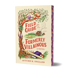 Field Guide for the Formerly Villainous (Everyday Magic, #1)