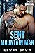 Sent For The Mountain Man (...