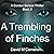 A Trembling of Finches: (Gordon Bennet Thrillers, Book 2)