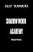 Shadow Wood Academy (Book 3...