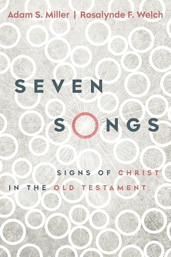 Seven Songs: Signs of Christ in the Old Testament (Paperback)