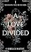A Love Divided (The Shadows and Luminance, #1)