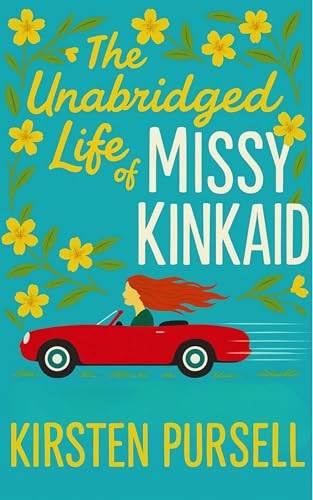 The Unabridged Life of Missy Kinkaid (The Scarlet's Harlots Trilogy Book 2)
