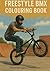 Freestyle BMX Colouring Book by Reece Jones