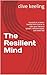 The Resilient Mind : A prac...