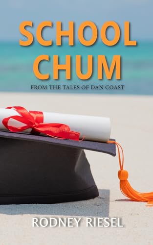 School Chum (From the Tales of Dan Coast Book 24)