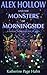 Alex Hollow and the Monsters of Morningside by Katherine Hahn