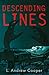 Descending Lines: Revised Second Edition