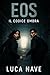 Eos: Il Codice Ombra