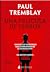 Una película de terror by Paul Tremblay