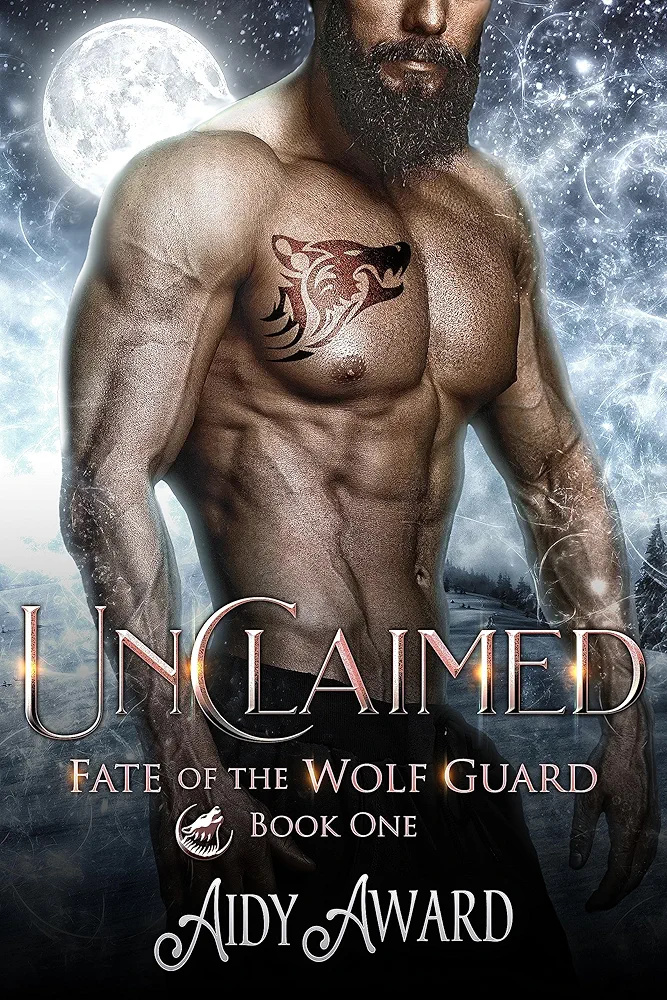 Unclaimed (Fate of the Wolf Guard #1)