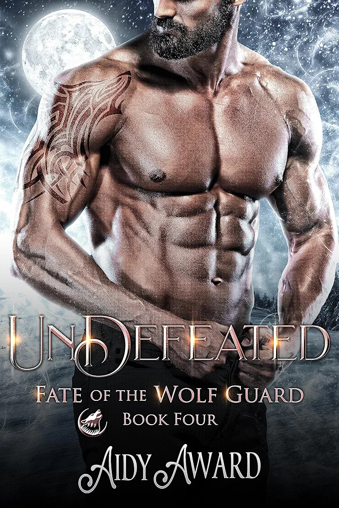 Undefeated (Fate of the Wolf Guard #4)