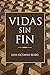 Vidas Sin Fin by Luis Ruzo
