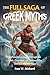 THE FULL SAGA OF GREEK MYTH...