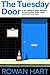 The Tuesday Door: A fast, d...