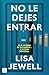 No le dejes entrar (Ficción) (Spanish Edition)