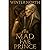 The Mad Fae Prince: A Princ...
