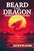Beard the Dragon by Scott Cook