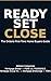 READY, SET, CLOSE by Allison Cosgrove