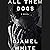 All Them Dogs: A Novel