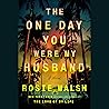 The One Day You W...