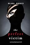 The Perfect Victim