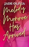 Melody Monroe Has...