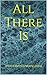 All There Is by Anthony Cunningham