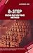 8-Step Problem-Solving Method: How to Improve Your Business Performance Simplified in 8 Steps Process Book 1)