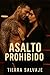 Asalto prohibido by Tierra Salvaje