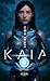 KAIA: Beyond Survival, Towa...
