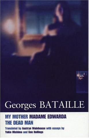 My Mother / Madame Edwarda / The Dead Man